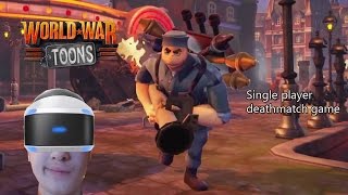 World war toon ps4 playstion vr battle!!