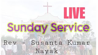 Sunday service #live message by Rev-: Susanta Kumar Nayak