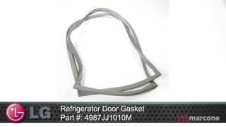 LG Refrigerator Door Gasket Part #:4987JJ1010M