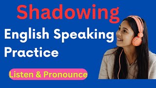 EP#38 | Shadowing English Speaking Practice :  Level 1 Stories | Listen and Pronounce