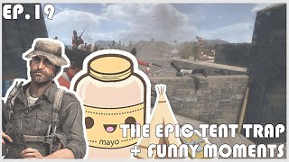 THE EPIC TENT TRAP + FUNNY MOMENTS [EP.19] Holdfast: Nations at War