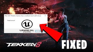 How to Fix Tekken 8 Crashes & Fatal Error-The UE-Polaris Game has crashed and will close(New Tweaks)