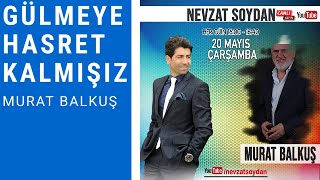 YOUTUBE CANLI YAYIN / KONUK MURAT BALKUŞ