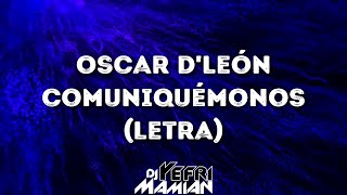 Oscar D'Leon - Comuniquémonos (Letra) | DJYefriMamian