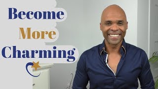 5 Ways To Become More Charming