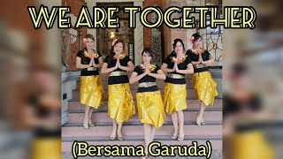 We Are Together (Bersama Garuda) - Line Dance