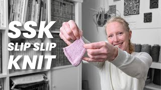 SSK Tutorial | Two methods | Slip Slip Knit