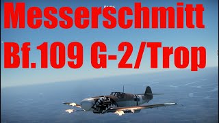 Messerschmitt Bf.109 G-2/trop. Бой в небе и у Земли!