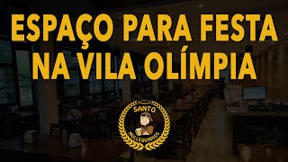 LOCAL PARA SUA FESTA - VILA OLÍMPIA - Santo Mullequinhos