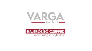 VARGA Hajerősítő Cseppek - Előzd meg a hajhullást!