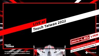 Macroblock @ Touch Taiwan 2022 (April 27-29) (mini-LED Backlight and Direct-view mini-LED Display)