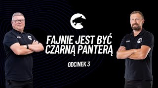 Fajnie jest być Czarną Panterą - odcinek 3