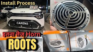 🥵2000 के ROOTS Horn / Installation on Kia Carens / installation processing / Hindi 2024 😍😍