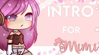 Intro For : Love Mimi °Gacha Life°