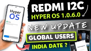 Xiaomi New Hyperos Update For Redmi 12C | Hyperos 1.0.6.0 Update For  Global Users | India Date ?