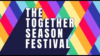 The Together Season Festival | Trailer