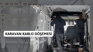 KARAVAN KABLO DÖŞEMESİ