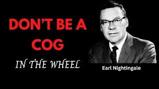 Don't Be a Cog In The Wheel