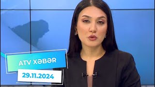 ATV XƏBƏR / 29.11.2024 / 20:30