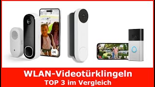 WLAN Video-Türklingel im Test Vergleich 2024 (TOP 3) 🥇Akku-Videotürklingel mit Kamera