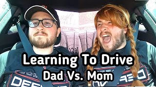 Learning To Drive! Dad Vs. Mom