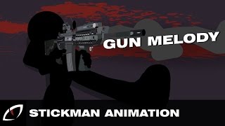 Gun Melody | Stick Figure Animation