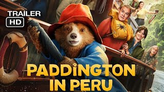 PADDINGTON 3 IN PERU Trailer 2 (2025)