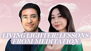 Living Lighter: Lessons from Meditation | Yung Pueblo & Lavendaire