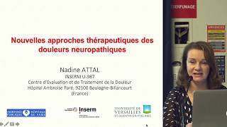 Nouvelles approches therapeutiques des douleurs neuropathiques - Pr Nadine ATTAL