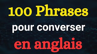 🧠 IL VOUS FAUT JUSTE APPRENDRE CES PHRASES ET VOUS POUVEZ CONVERSER EN ANGLAIS PLUS RAPIDEMENT ✅