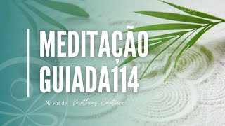 Meditação Guiada 114