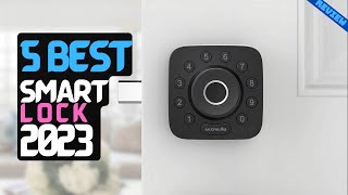 Best Smart Lock of 2023 | The 5 Best Smart Locks Review