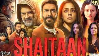 Shaitaan Full Movie In Hindi | Ajay Devgn | Jyothika | R Madhavan | Janki Bodiwala | Review & Facts