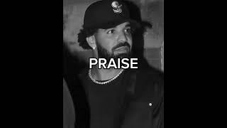 DRAKE TYPE BEAT “PRAISE”