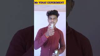 Mr VINAY EXPERIMENT #experiment #science_experiment