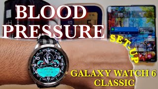 Galaxy Watch 6 Classic Blood Pressure Monitor Set-up & Calibration