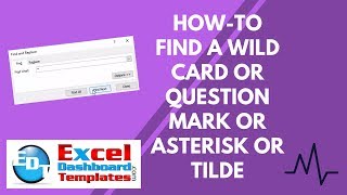 How-to Find a Wild Card or Question Mark or Asterisk or Tilde in Excel