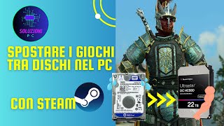 Spostare giochi Steam su altro hard disk