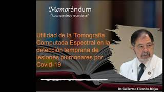 Utilidad de la Tomografía Computada Espectral en la detección temprana de lesiones pulmonares Covid