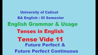 A01/TRANSACTIONS/Tense Video11/Future Perfect and Future Perfect Continuous