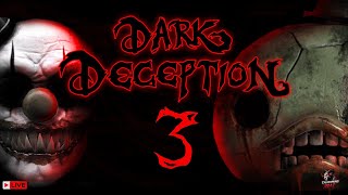 🔴LIVE | Dark Deception Chapter 3 Live Stream | Surviving the Nightmare!