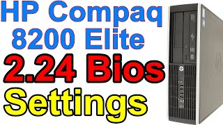 HP Compaq 8200 Elite PC v2.24 BIOS Settings Ep.407