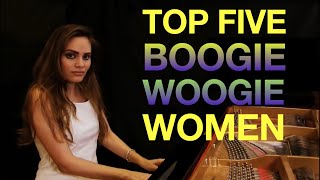 Top 5 Boogie Woogie Women