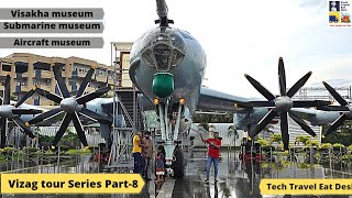 Visakha museum vizag, Aircraft museum, Submarine museum visakhapatnam series Part-8 vizag tour