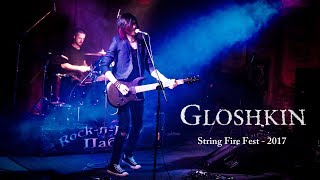 Gloshkin - String Fire Fest 2017