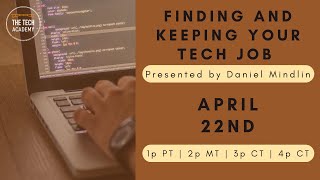 Finding and Keeping your Tech Job with Daniel Mindlin