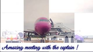 Wizzair - meet the captain, check the cockpit!