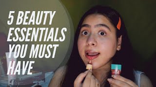 5 BEAUTY ESSENTIALS YOU MUST HAVE