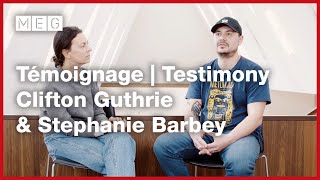 Témoignage | Testimony - Clifton Guthrie & Stephanie Barbey