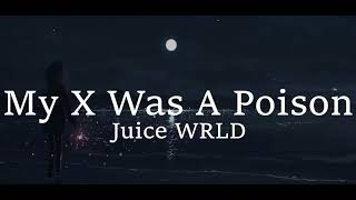 My x was poison- Juice Wrld one hour lyrics